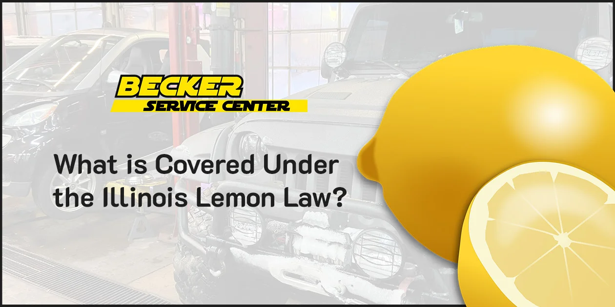 What is Covered Under the Illinois Lemon Law?