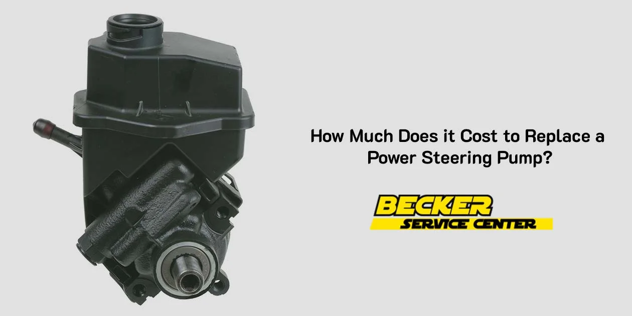How Much Does it Cost to Replace a Power Steering Pump?